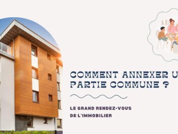 Extension de copropriété : comment annexer une partie commune ?