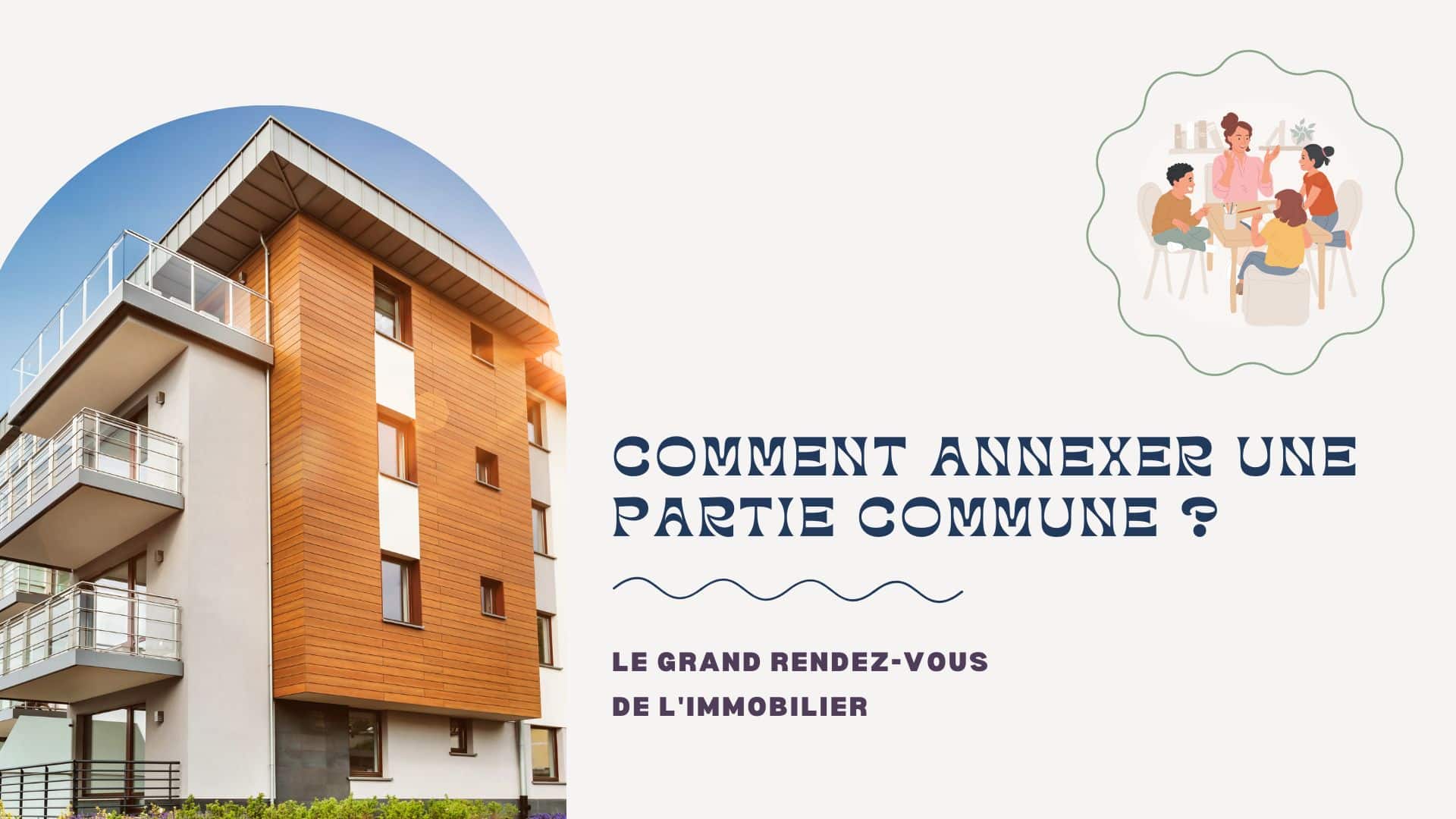 Extension de copropriété : comment annexer une partie commune ?